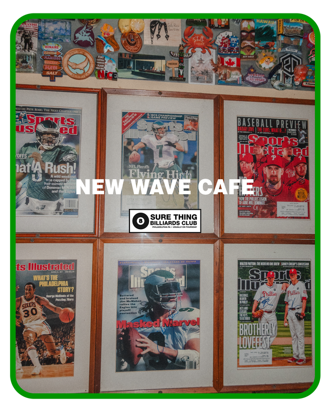 Sure Thing Billiards Club: New Wave Cafe (Philly)